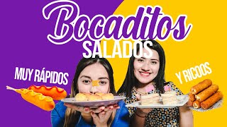 4 Bocaditos salados fáciles y rápidos  POCOS INGREDIENTES [upl. by Bithia]