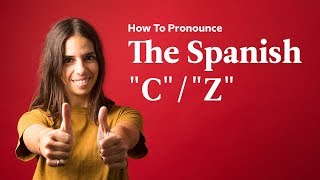 How To Pronounce The Spanish quotCquotquotZquot  Spanish In 60 Seconds [upl. by Yecrad]