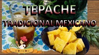 COMO HACER TEPACHE TRADICIONAL MEXICANO [upl. by Scotty]