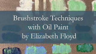 Brushstroke Techniques with Oil Paint [upl. by Enined882]