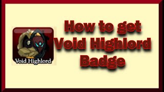 AQW How to get Void Highlord BADGE [upl. by Ordnazil]