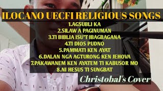 ILOCANO UECFI RELIGIOUS SONGS [upl. by Egdamlat349]