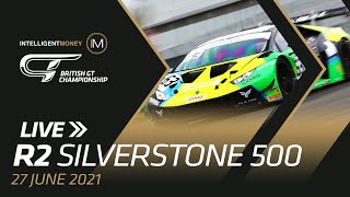 LIVE  British GT  Silverstone 500  R2 [upl. by Lotta]