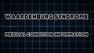 Waardenburg syndrome Medical Condition [upl. by Landy]