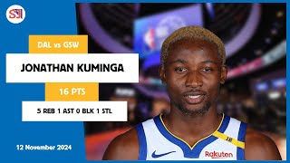 JONATHAN KUMINGA 16 PTS vs DAL 12 Nov 2425 GSW Highlights [upl. by Finella]