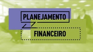 Planejamento Financeiro 🎯 Prática Empresarial [upl. by Hamo392]