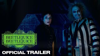 BEETLEJUICE BEETLEJUICE  Official Trailer [upl. by Breh459]