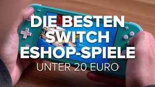 Nintendo Switch eShop 14 TopSpiele für unter 20 Euro [upl. by Immot]