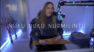 Nuku nuku nurmilintu  Sanni Halla Traditional Finnish Folk Lullaby [upl. by Holman]