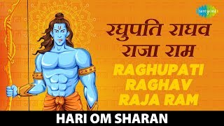 Raghupati Raghav Raja Ram  रघुपति राघव राजा राम  Hari Om Sharan [upl. by Payton141]