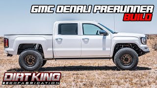 GMC Denali Prerunner Build By Dirt King Fabrication [upl. by Accever688]