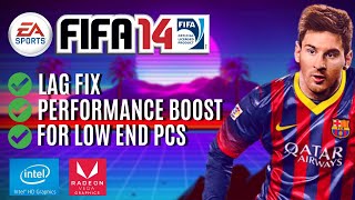 FIFA 14  Lag fix and Performance Boost for Low End PC [upl. by Vudimir]