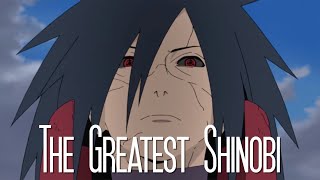 Madara Uchiha  The Greatest Shinobi [upl. by Maddis]