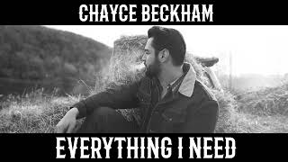 Chayce Beckham  Everything I Need Official Audio [upl. by Esinad]