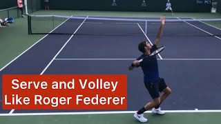 How To Serve amp Volley Like Roger Federer [upl. by Eimoan]