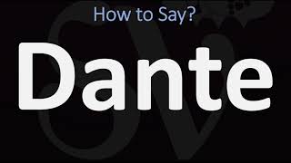 How to Pronounce Dante CORRECTLY [upl. by Suivatal268]