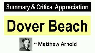 Dover Beach by Matthew Arnold  Summary and Critical Analysis with notes [upl. by Beatty]