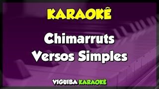 Versos Simples  Chimarruts  VERSÃO KARAOKÊ [upl. by Lilith]