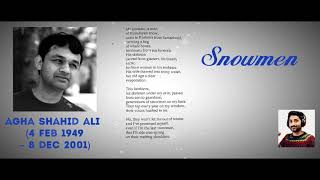 Snowmen  Agha Shahid Ali by RJ Vijdan [upl. by Meter]