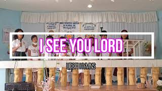 UECFI  I SEE YOU LORD Cover [upl. by Trelu]