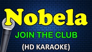 NOBELA  Join The Club HD Karaoke [upl. by Esiuolyram]