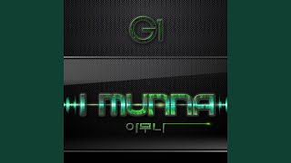 I MUNNA ft Gilme [upl. by Rehsu]