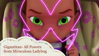 Gigantitan All Powers from Miraculous Ladybug [upl. by Llewoh]