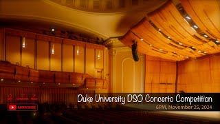 Duke University DSO Concerto Competition [upl. by Leonie529]