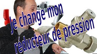 Je change mon réducteur de pression [upl. by Gnouhp]