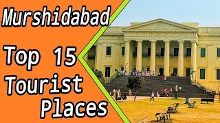 MURSHIDABAD  Top 15 Tourist Places  MURSHIDABAD TOURISM [upl. by Dorej]