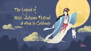 Mid Autumn Festival story and how Chinese celebrate it [upl. by Eiryt95]