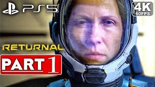 RETURNAL PS5 Gameplay Walkthrough Part 1 4K 60FPS  No Commentary FULL GAME [upl. by Tannenwald]