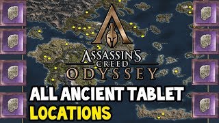 Assassins Creed Odyssey  All Ancient Tablet Locations Guide MAP INCLUDED [upl. by Eimor]