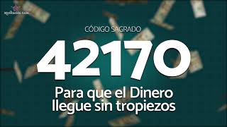 Codigo Sagrado 42170 Para Atraer Dinero sin tropiezos [upl. by Oatis316]