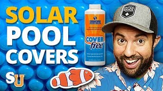 The Complete Guide to SOLAR POOL COVERS Solar Blankets [upl. by Chaudoin981]