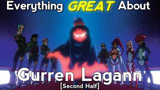 Everything GREAT About Gurren Lagann  Second Half [upl. by Merrily]