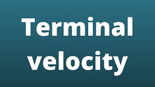 What is terminal velocity [upl. by Erlond]