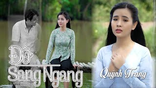 Đò Sang Ngang Võ Hoàng Lâm  Quỳnh Trang Official MV [upl. by Orlando705]