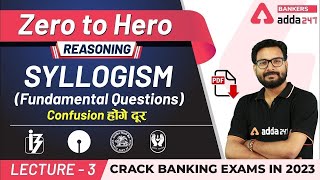 Syllogism Fundamental Questions  Reasoning  Adda247 Banking Classes  Lec 3 [upl. by Nylcoj]