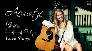 Acoustic Guitar Love Songs Instrumental  Best Soft Relaxing Romantic Guitar Music Of All Time [upl. by Omarr]