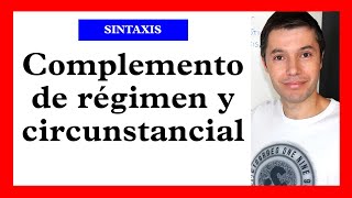 Complemento de régimen y complementos circunstanciales [upl. by Anaihsat255]