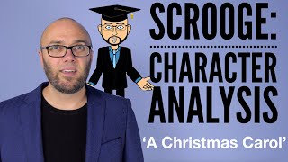 Ebeneezer Scrooge Character Analysis  A Christmas Carol [upl. by Aihseit]