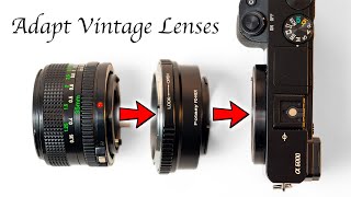 How To Use Vintage Lenses With Your Mirrorless Camera [upl. by Scotti595]