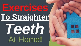 Exercises to Straighten Teeth At Home  Dentist Explained 2021 [upl. by Marvin]