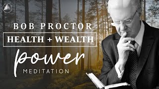 Health  Wealth POWER Meditation  Bob Proctor [upl. by Chen686]