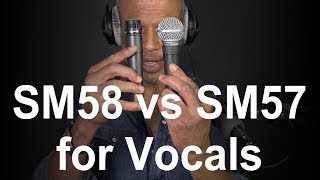 Shure SM58 vs SM57 for Vocals [upl. by Schroeder738]