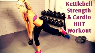 25 Minute Kettlebell Strength and Cardio HIIT Workout [upl. by Nared]