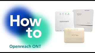 Full Fibre ONT Diagnostic Checks  Openreach FTTP [upl. by Green50]