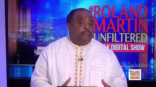 Roland Martin Unfiltered [upl. by Jaquelyn]