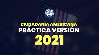 Práctica de ciudadanía americana  Versión 2021 [upl. by Nrublim]